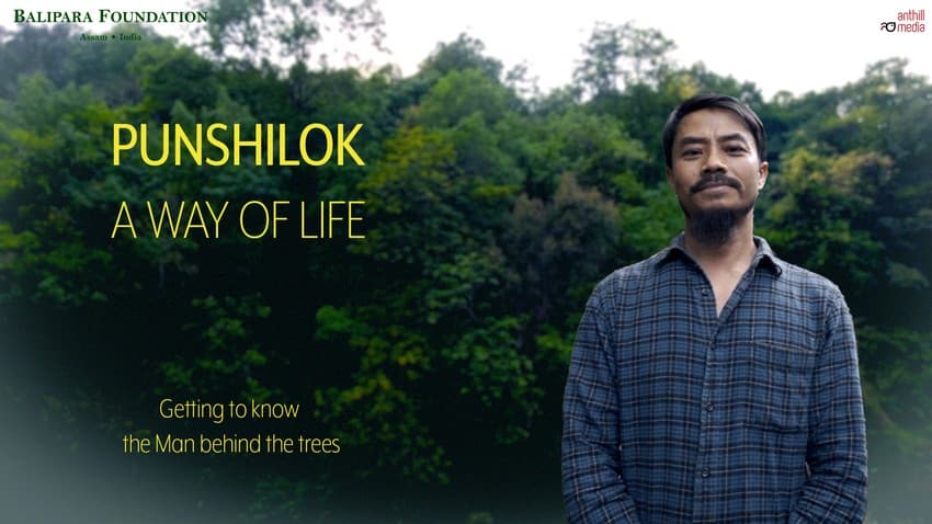 ‘Punshilok – A Way of Life’ – a film by Anthill Media for Balipara Foundation