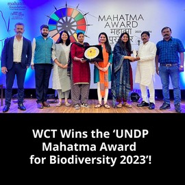 We are pleased to announce that the Wildlife Conservation Trust (WCT) has won the prestigious UNDP Mahatma Award for Biodiversity 2023.